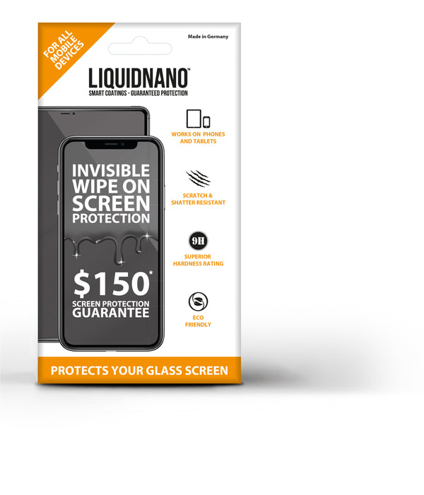 LiquidNano Liquid Glass Mobile Screen Protection with 150 USD Product Performance Guarantee